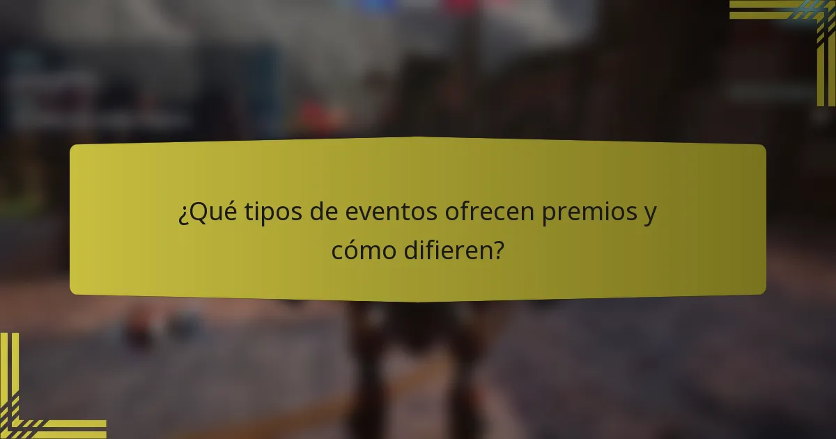 ¿Qué tipos de eventos ofrecen premios y cómo difieren?